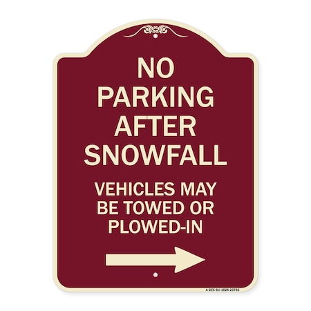 Signmission No Parking After Snowfall Vehicles May Be Towed or Plowed-In with Right Arrow, A-DES-BU-1824-23786 A-DES-BU-1824-23786